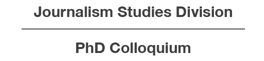 Journalism Studies PhD Colloquium